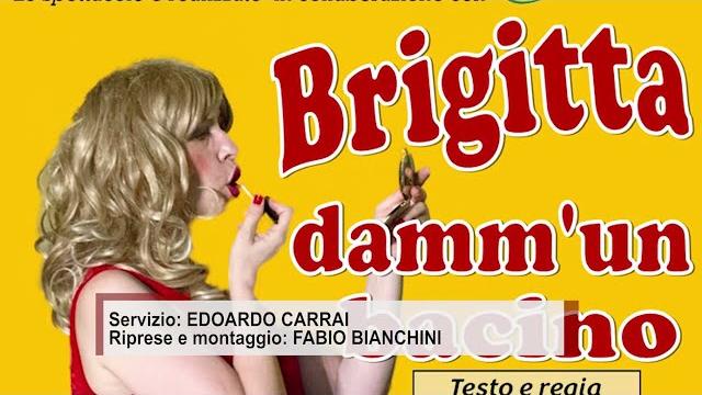 "Brigitta damm'un bacino", il nuovo spettacolo del Polvarone - zRcieASneeE